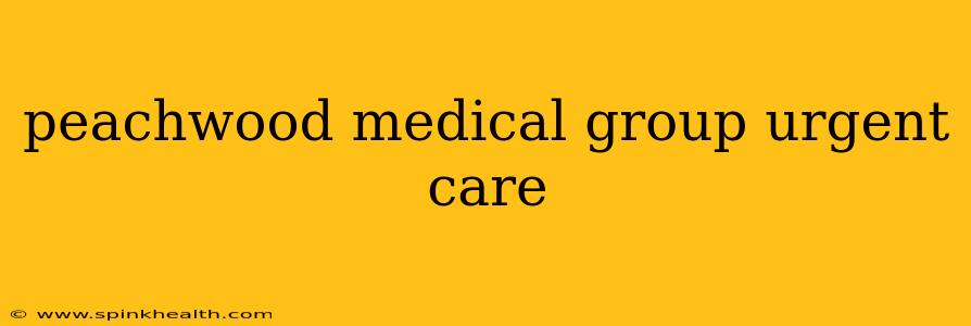 peachwood medical group urgent care