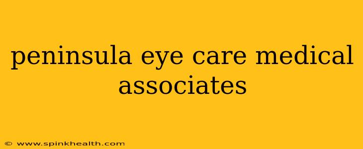 peninsula eye care medical associates