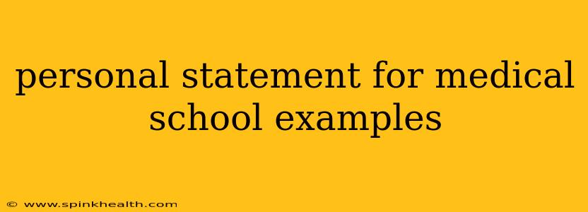 personal statement for medical school examples