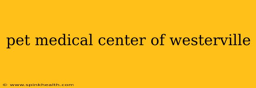 pet medical center of westerville