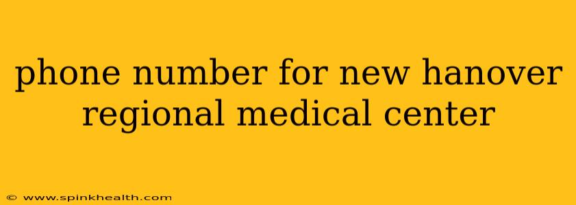 phone number for new hanover regional medical center