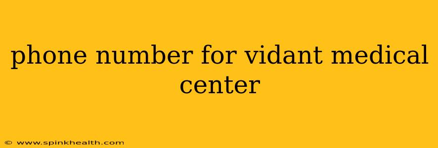 phone number for vidant medical center