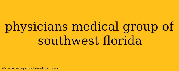 physicians medical group of southwest florida