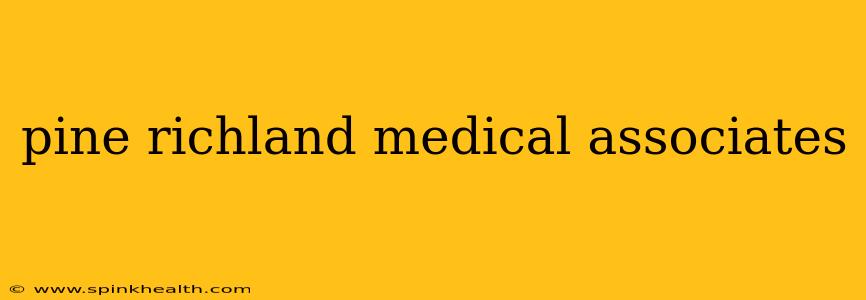 pine richland medical associates