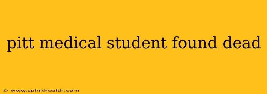 pitt medical student found dead