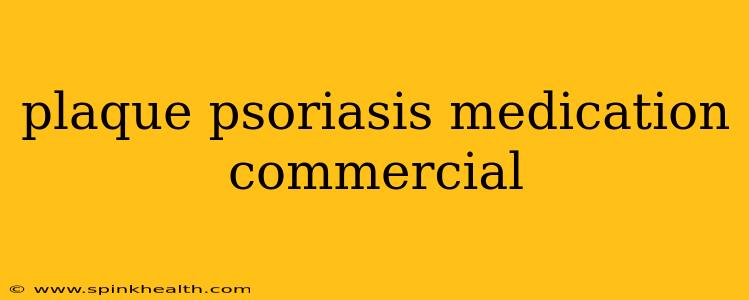 plaque psoriasis medication commercial