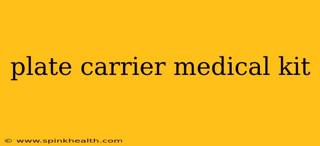 plate carrier medical kit