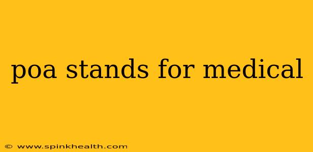 poa stands for medical