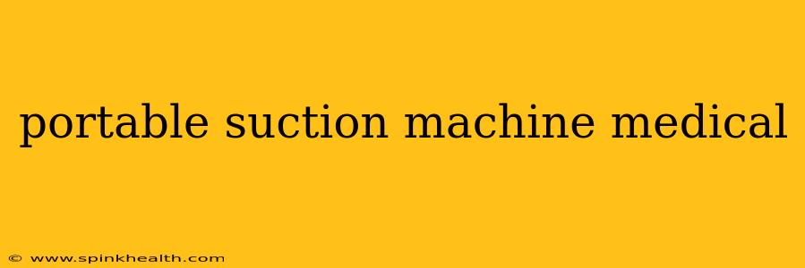 portable suction machine medical