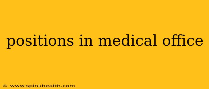 positions in medical office