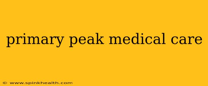 primary peak medical care