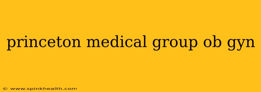 princeton medical group ob gyn