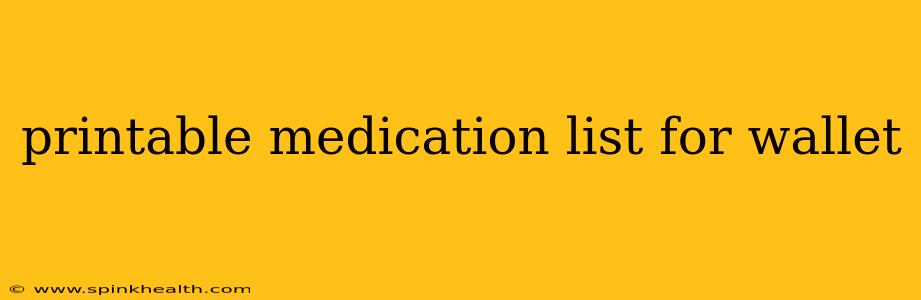 printable medication list for wallet