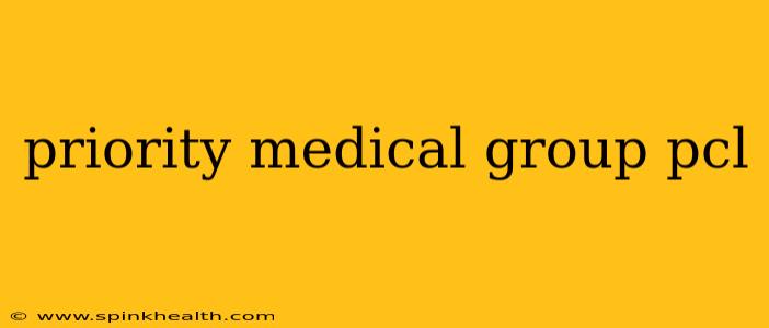 priority medical group pcl