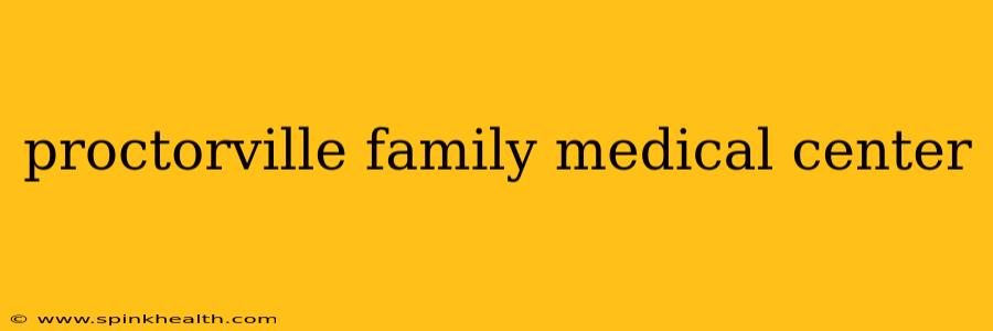 proctorville family medical center