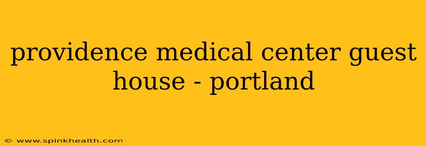 providence medical center guest house - portland