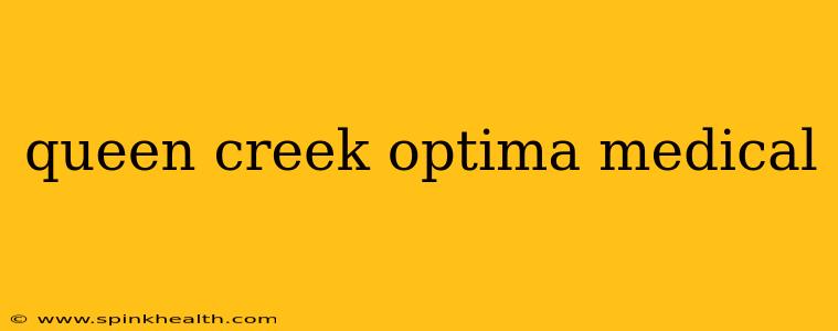 queen creek optima medical