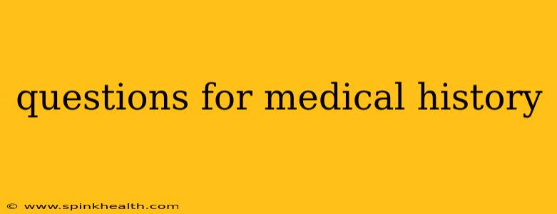 questions for medical history