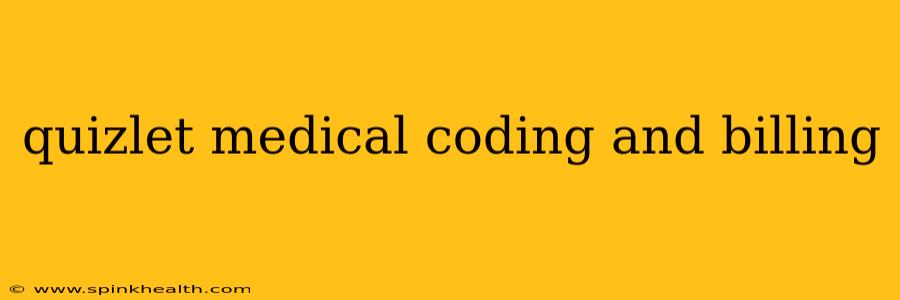 quizlet medical coding and billing