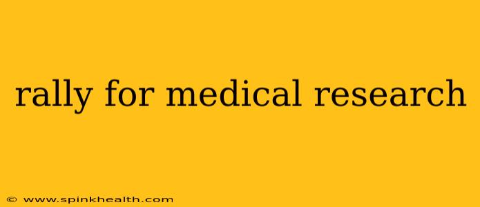 rally for medical research