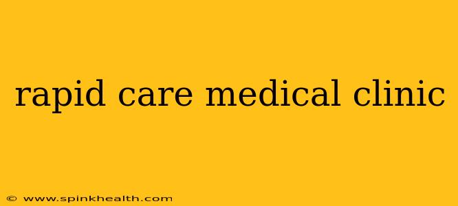 rapid care medical clinic