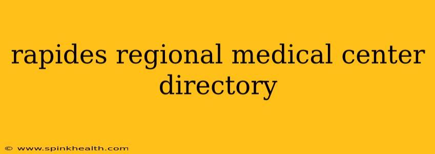 rapides regional medical center directory