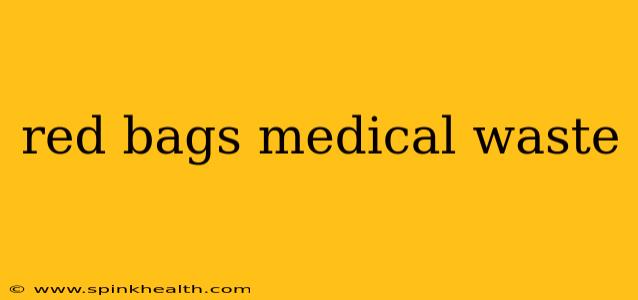 red bags medical waste