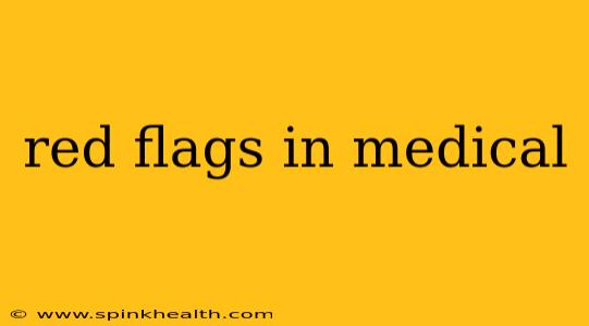red flags in medical