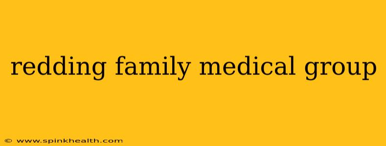redding family medical group
