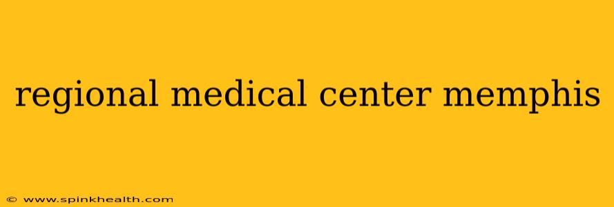 regional medical center memphis