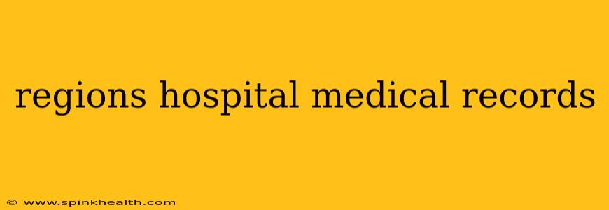 regions hospital medical records