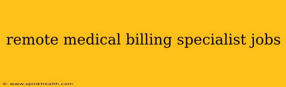 remote medical billing specialist jobs