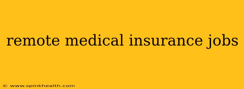 remote medical insurance jobs