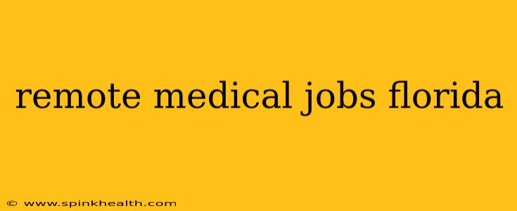 remote medical jobs florida