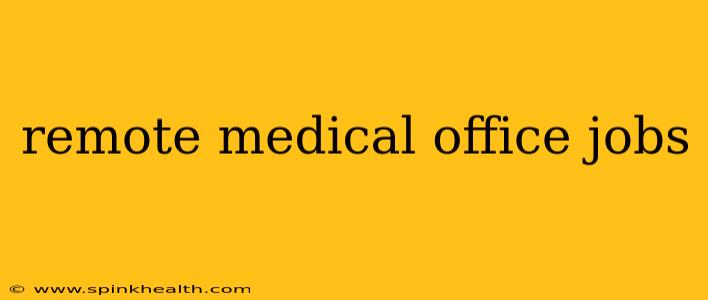 remote medical office jobs