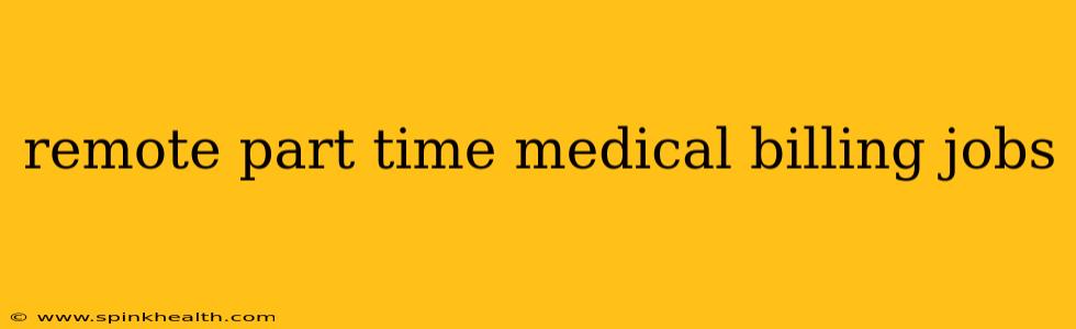 remote part time medical billing jobs