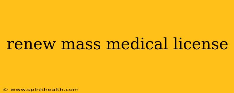 renew mass medical license