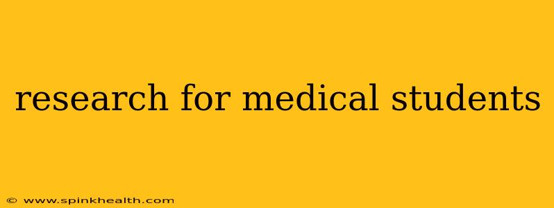 research for medical students