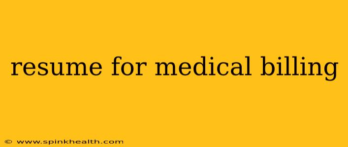 resume for medical billing