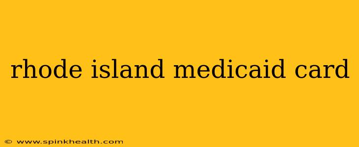 rhode island medicaid card