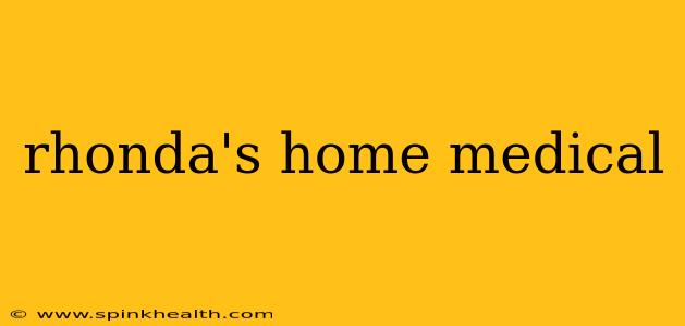 rhonda's home medical