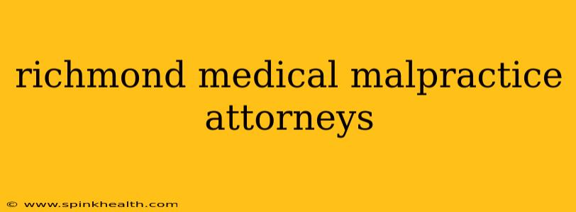 richmond medical malpractice attorneys