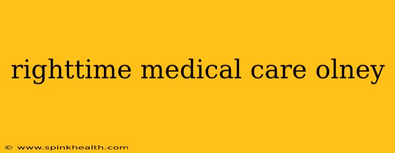 righttime medical care olney