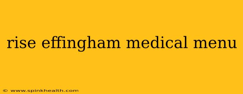 rise effingham medical menu