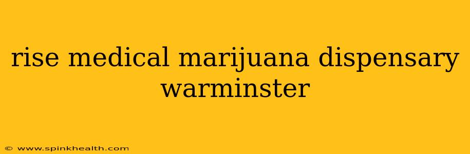 rise medical marijuana dispensary warminster