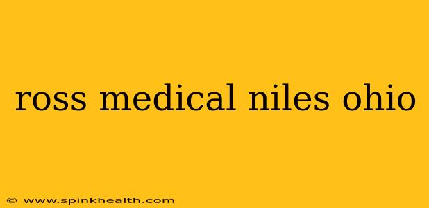 ross medical niles ohio