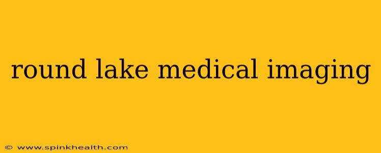 round lake medical imaging