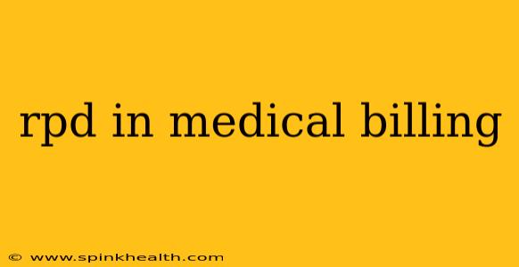 rpd in medical billing