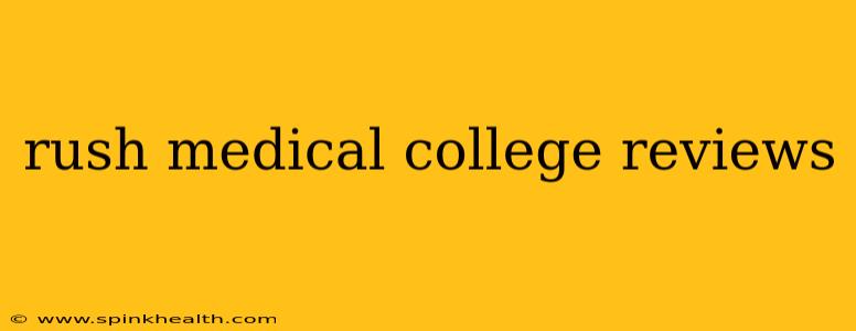 rush medical college reviews