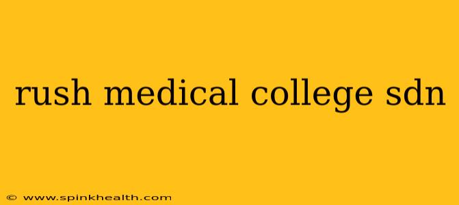 rush medical college sdn